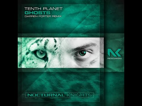 Tenth Planet - Ghosts (Darren Porter Remix) Classic Trance 2020 Remix