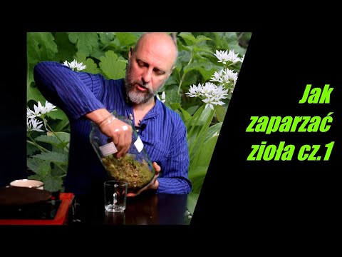 Jak parzyć i pić zioła cz.1