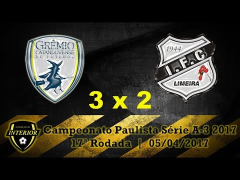 CATANDUVENSE 3 X 2 INDEPENDENTE - CAMPEONATO PAULISTA SÉRIE A3 2017 - 17ª RODADA