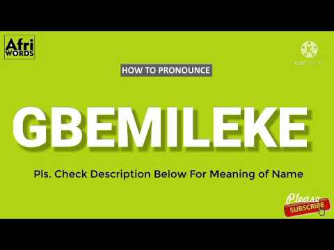 How to pronounce GBEMILEKE