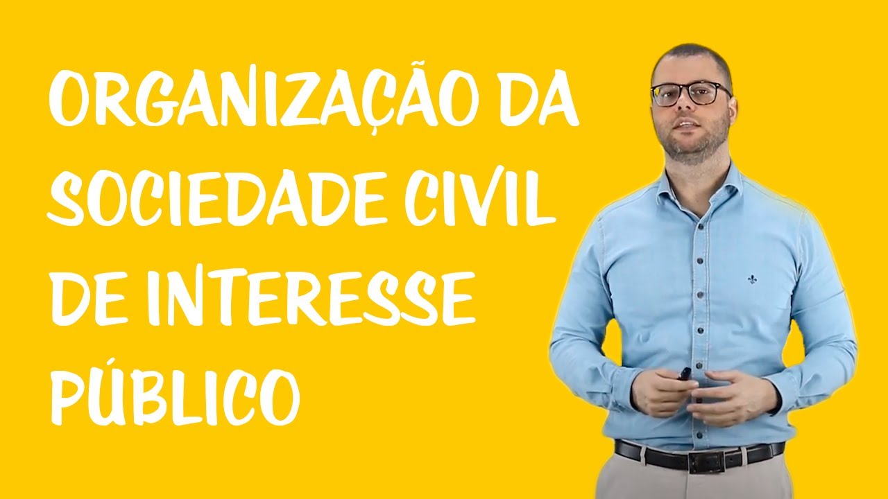 Terceiro Setor - Organização da Sociedade Civil de Interesse Público (OSCIP)