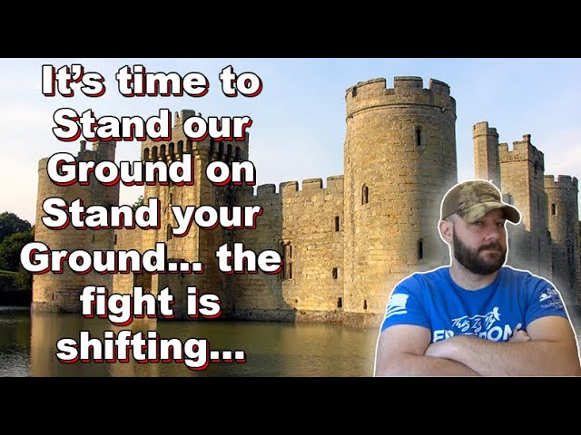 Stand our ground, to Stand your Ground... The fight for our Rights is shifting!