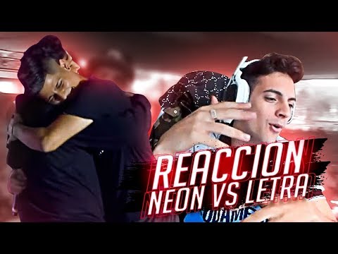 REACCIÓN NEON vs LETRA: Octavos - Final Internacional 2018​ - LA BATALLA QUE MAS GRITÉ