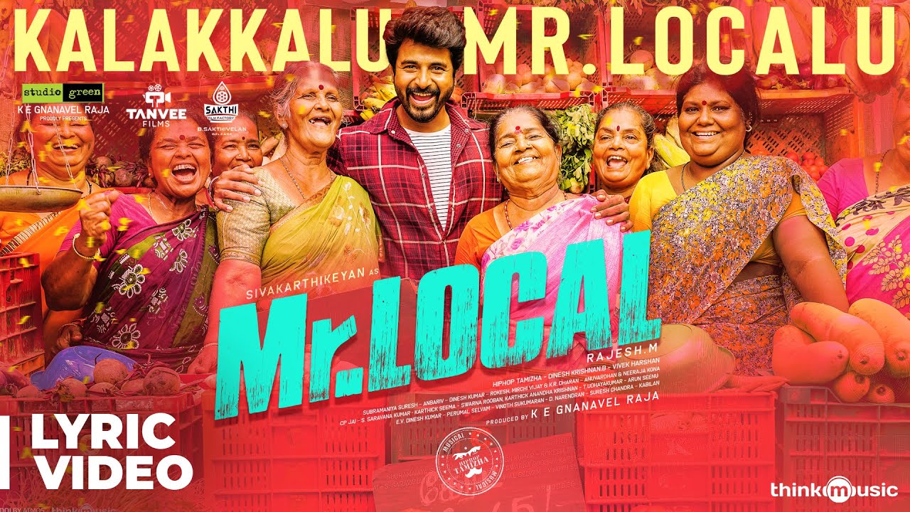 Kalakkalu Mr.Localu Lyrics  | Mr.Local | Nayanthara | Sivakarthikeyan | Hiphop Tamizha