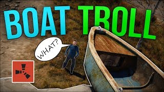 TROLLING EVERYONE ON MY SERVER WITH BOATS?! - Rust