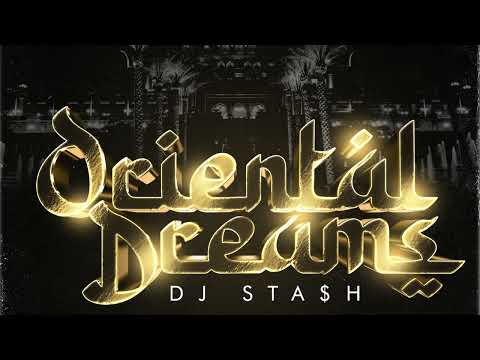 (Teaser) DJ Sta$h - Oriental Dreams