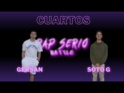 GERSAN vs SOTO G | RAP SERIO BATTLE (CUARTOS)