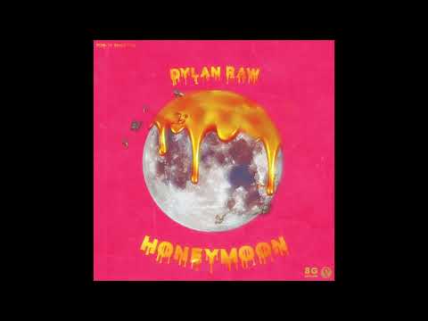 Dylan Raw - HONEYMOON (Audio)