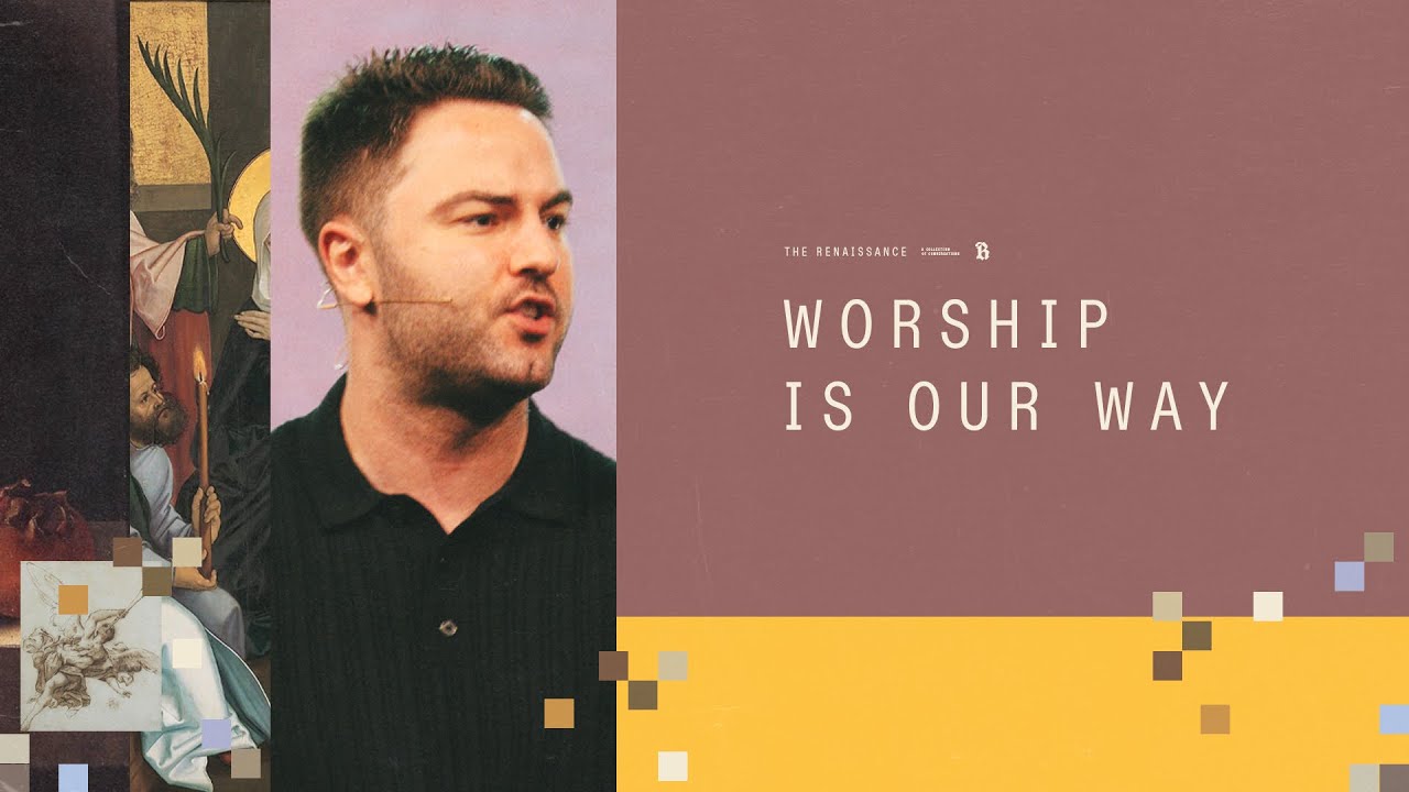 Worship Is Our Way