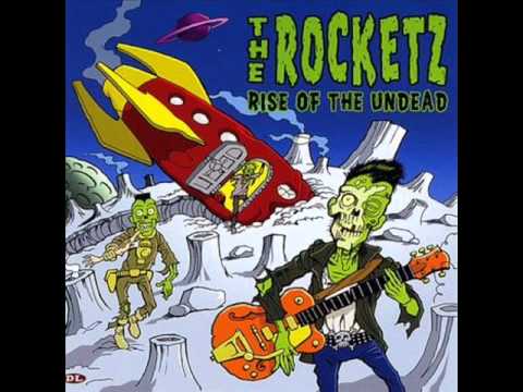 The Rocketz - Die Zombie Die