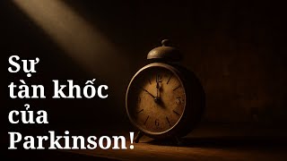 Sự tàn khốc của căn bệnh Parkinson | Câu chuyện thật chạm đến trái tim