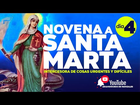 Novena a Santa Marta (Intercesora de casos urgentes y difíciles) - DÍA 4