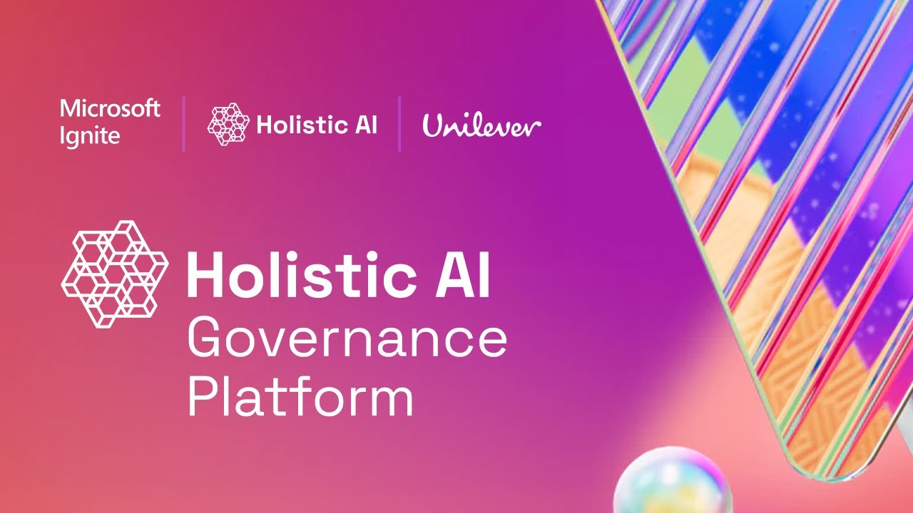 Holistic AI at Ignite 2024 Event Highlights: Implementing AI Responsibly and Securely