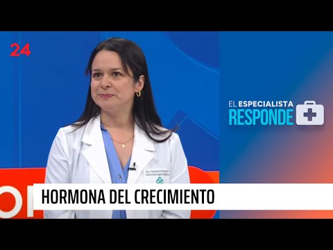 El Especialista Responde: hormona del crecimiento | 24 Horas TVN Chile