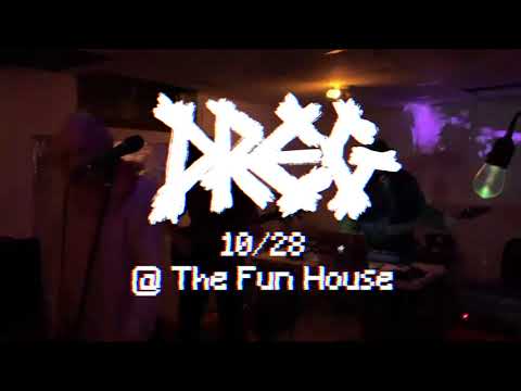 DREG Live | 10/28/2021 | @ The Fun House