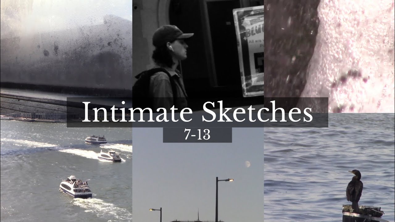 Intimate Sketches (7-13)