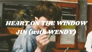 Download lagu JIN (with WENDY) - Heart On The Window (Easy lyrics) mp3