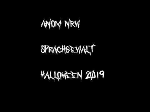 Anom Nrw & Sprachgewalt - 31. 0ktober 2019