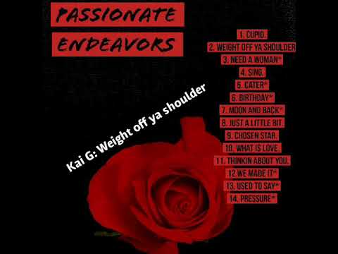 Kai G: Weight Off Ya Shoulder