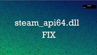 How to FIX steam_api64.dll File Missing Error in Windows 10/8.1/8/7 (All PC games & software fix)