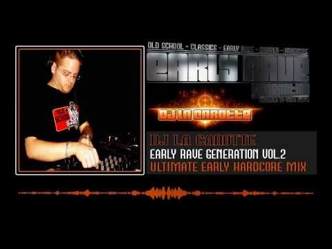 Early Rave Generation Vol.2 - DJ LA CAROTTE