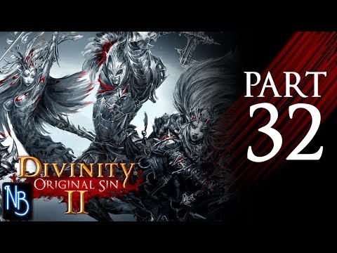 Divinity: Original Sin 2 Walkthrough Part 32 No Commentary