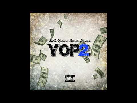 Luhh Queso x Munch Lauren - Yop 2 (Prod Luhh Queso)