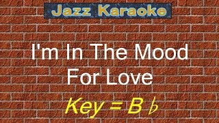 JazzKara  &quot;I&#39;m In The Mood For Love&quot; (Key=Bb)