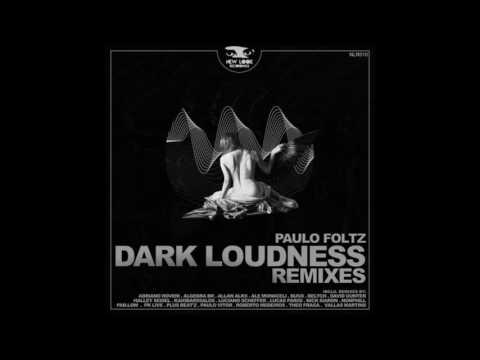 (Roberto Medeiros Remix) Paulo Foltz - Dark Loudness