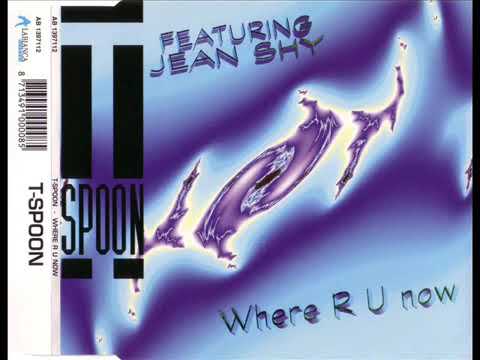 T-SPOON feat. JEAN SHY - Where R U Now (Extended Radio Mix)