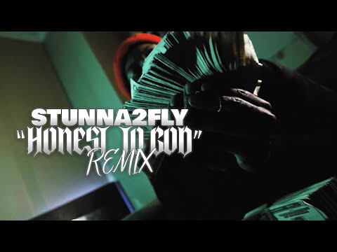 Stunna2Fly - Honest To God Remix (God Has Spoke) | Prod. By Stunna2Fly (Official Music Video)