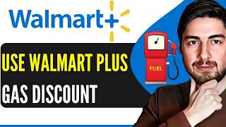How To Use Walmart Plus Gas Discount 2026 (Step-By-Step)