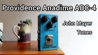 Video thumbnail for Providence Anadime Chorus ADC-4 - John Mayer Sob Rock tones by John Mayer Gear