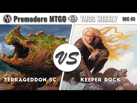 TMOS Weekly December #3 - Round 1 - Terrageddon 5c vs Keeper Rock