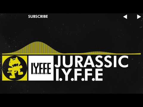 [Electro] - I.Y.F.F.E - Jurassic [Monstercat Release]