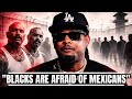SNOOPY BAD AZZ SAYS BLACKS ARE AFRAID OF MEXICANS WAS HE SAYING FACTS