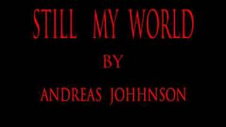 Andreas Johnnson - Still My World