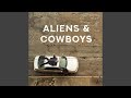 Aliens & Cowboys