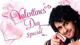 Valentines Day Special Songs (Vol-1) | Sonu Nigam Romantic Songs | Jukebox (Audio) | T-Series