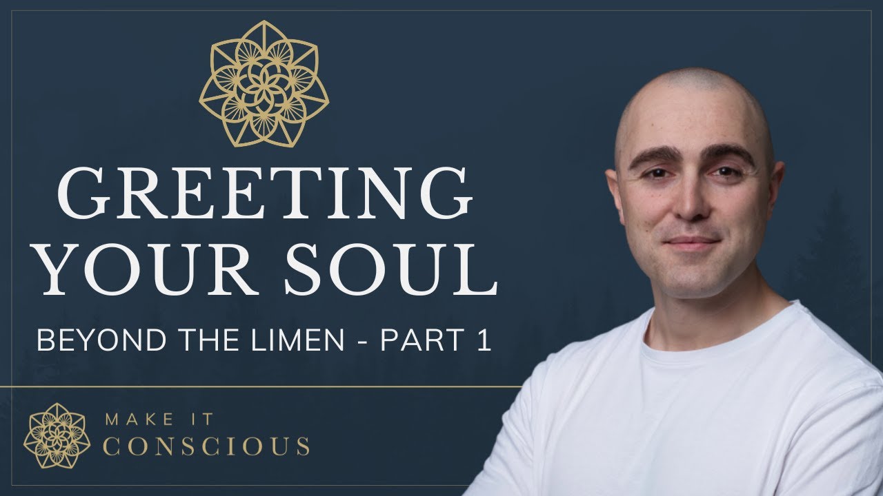 Beyond the Limen - Part 1 - Greeting Your Soul - Introduction to Active Imagination Series