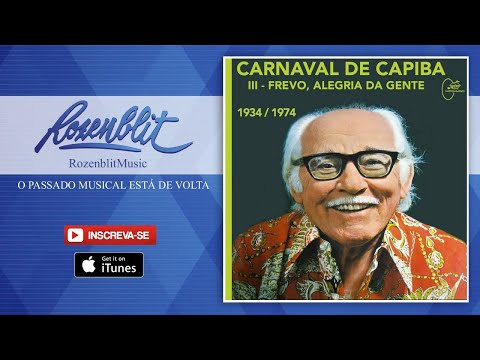 Claudionor Germano, Orquestra Nelson Ferreira - Pot-Pourri: Frevo, Alegria da Gente / Rosa do Mar...