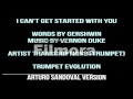 I Can't Get Started With You (Arturo Sandoval Version)