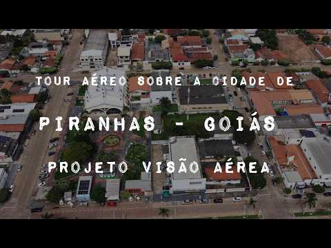PIRANHAS GOIÁS, PROJETO VISÃO AÉREA - TOUR AÉREO SOBRE A CIDADE.