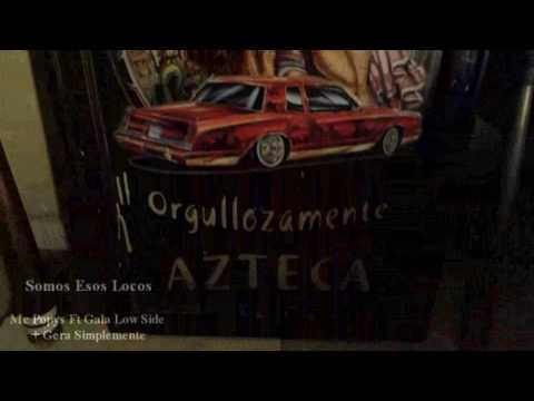 SOMOS ESOS LOCOS MC POPIS FT GALA LOW SIDE FT GERA SIMPLEMENTE VIDEO OFICIAL