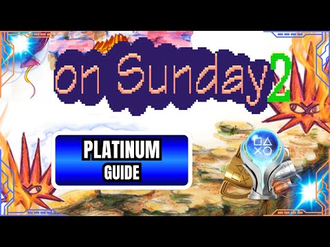 ON SUNDAY 2 – Platinum Trophy Guide | 5-10 Minute Easy Platinum (PS4/PS5)