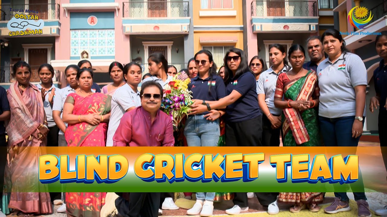 A Proud Moment | World Cup-Winning Indian Blind Women’s Cricket Team on TMKOC Sets