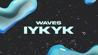 WAVES - IYKYK [Ultra Records]