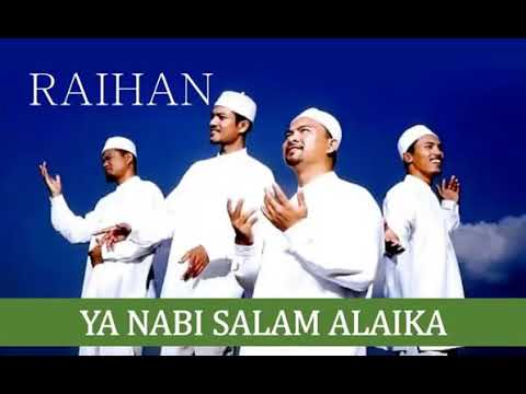 Ya Nabi Salam Alaika - Raihan