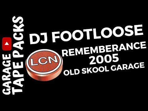 DJ Footloose | La Cosa Nostra | Rememberance One | 2005 | Old Skool Garage