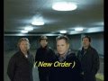 Hey Now What You Doing - New Order ( With ...